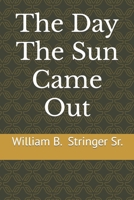 The Day The Sun Came Out B0CFCPW93P Book Cover