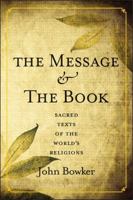 The Message and the Book: Sacred Texts of the World's Religions 0300179294 Book Cover
