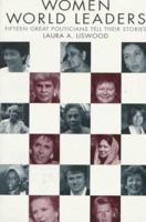 Women World Leaders: Fifteen Great Politicians Tell Their Stories 0044409044 Book Cover