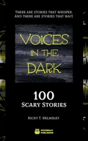 Voices in the Dark: 100 Scary Stories B0FTZD48TT Book Cover