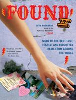Found II: More of the Best Lost, Tossed, and Forgotten Items from Around the World 0743273079 Book Cover