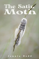 The Satin Moth 1035820013 Book Cover