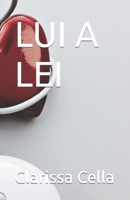 LUI A LEI (Italian Edition) B0CLNXFNM9 Book Cover
