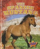The Spanish Mustang 1600146597 Book Cover