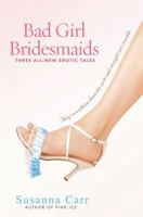 Bad Girl Bridesmaids 0451221206 Book Cover