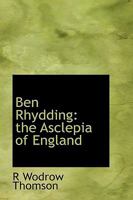 Ben Rhydding: The Asclepia of England 1018221190 Book Cover