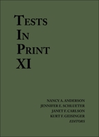 Tests in Print XI: An Index to Tests, Test Reviews, and the Literature on Specific Tests (Tests in Print (Buros)) 0910674728 Book Cover