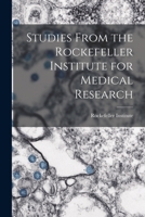 Studies From the Rockefeller Institute for Medical Research 1017296723 Book Cover