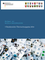 Berichte Zur Lebensmittelsicherheit 2014: Bundesweiter Uberwachungsplan 2014 3319255568 Book Cover