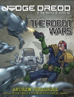 Judge Dredd: The Robot Wars 191200769X Book Cover