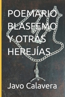 POEMARIO BLASFEMO Y OTRAS HEREJÍAS (Spanish Edition) B0FPRLWW1Z Book Cover