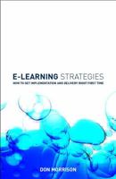 E-Learning Strategies: How to Get Implementation and Delivery Right First Time 0470849223 Book Cover
