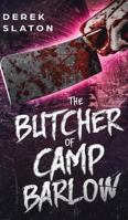 The Butcher of Camp Barlow 1945294159 Book Cover