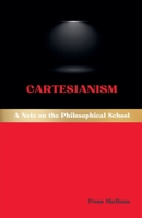 Cartesianism: A Note on the Philosophical School (Western Philosophical Schools) B0GFSM8HZQ Book Cover