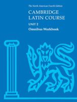 Cambridge Latin Course Unit 2 Omnibus Workbook North American edition (North American Cambridge Latin Course) 0521787416 Book Cover