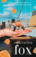 peanut butter fox: sandwich riddle poems: softcover b&w economy edition B0CGH53W16 Book Cover