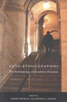 Auto-Ethnographies: The Anthropology of Academic Practices 1551116847 Book Cover