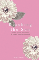 Reaching the Sun 1527285618 Book Cover