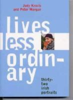 Lives Less Ordinary: Thirty-Two Irish Portraits 190186622X Book Cover