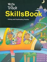 Write on Track SkillsBook: Editing and Proofreading Practice