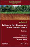 Soils as a Key Component of the Critical Zone 6: Ecology 1786302187 Book Cover
