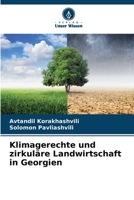 Klimagerechte und zirkuläre Landwirtschaft in Georgien (German Edition) 6206939332 Book Cover