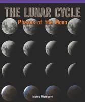 The Lunar Cycle: Phases Of The Moon (Amazing Science) 1435800028 Book Cover