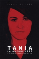Tania: Undercover with Che Guevara in Bolivia 1876175435 Book Cover