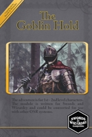 The Goblin Hold: A S&W Compatible Adventure B09V2ZB57D Book Cover