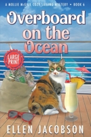 Overboard on the Ocean: Large Print Edition 1951495195 Book Cover