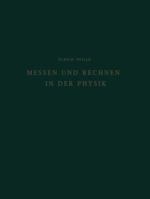 Messen Und Rechnen in Der Physik: Grundlagen Der Grosseneinfuhrung Und Einheitenfestlegung 3322979202 Book Cover