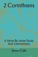 2 Corinthians: A Verse By Verse Study And Commentary B08NMKDXQN Book Cover