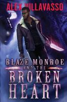 Blaze Monroe and Broken Heart: A Supernatural Thriller 1793294844 Book Cover