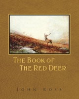 The Book of the Red Deer 1473336589 Book Cover