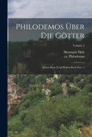 Philodemos über die Götter: Erstes Buch [und drittes Buch Part. 2; Volume 2 1019308753 Book Cover