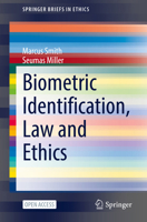 Biometric Identification, Law and Ethics 3030902552 Book Cover