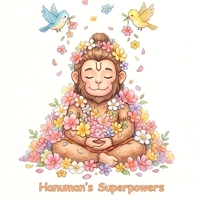 Hanuman's Superpowers: A Story of Strength, Love, and Devotion (Illustrated Adventures) B0GZDJRJ56 Book Cover
