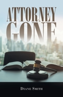 Attorney Gone 1663242917 Book Cover