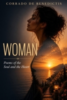 WOMAN: Poems of the Soul and the Heart Illustrated Edition – 2026 (Aforismi) B0H4CLL8QK Book Cover