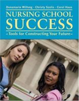 Nursing School Success: Skills for Constructing Your Future 076374641X Book Cover