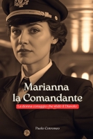 Marianna la Comandante: La donna coraggio che sfidò il Diavolo (Italian Edition) B0FQ4ZW235 Book Cover