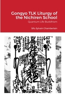 Gongyo TLK Liturgy of the Nichiren School 1716633710 Book Cover