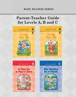 Basic Reading Series, Parent-Teacher Guide for Levels A, B and C (Basic Reading Series: Classic Phonics Program for Beginning Readers, ages 5-8) 1937547183 Book Cover