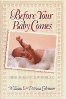 Before Your Baby Comes: Parent's Thoughts on Motherhood 1556615647 Book Cover