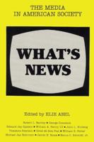 What's News: The Media in American Society 0917616413 Book Cover