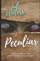 Peculiar: A Campy Horror Short Story Collection null Book Cover