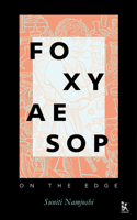 Foxy Aesop: On the Edge 938593242X Book Cover
