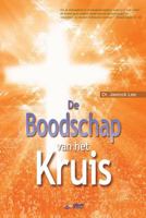 De Boodschap van het Kruis: The Message of the Cross (Dutch) 8975575276 Book Cover