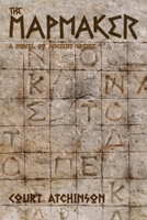 The Mapmaker: A Novel of Ancient Greece B0BQZFKXL3 Book Cover