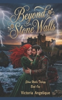Beyond Stone Walls (Stone Walls Trilogy) B0FF9BZC5C Book Cover